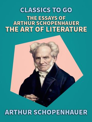 cover image of The Essays of Arthur Schopenhauer; the Art of Literature